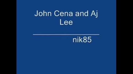 John Cena and Aj Lee