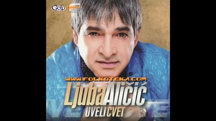 Ljuba Alisic-zasto mi u snove svracas