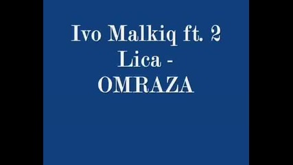 Ivo Malkia Ft. 2 Lica - Omraza