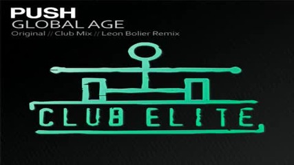 Push - Global Age Leon Bolier remix 