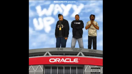 *2016* Iamsu! ft. E 40 & Keak Da Sneak - Wayy Up