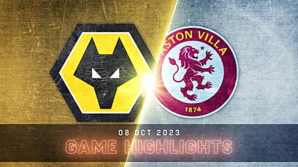 Wolverhampton Wanderers FC vs. Aston Villa - Condensed Game
