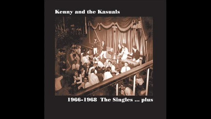 Kenny & The Kasuals - Everything Seems Fine