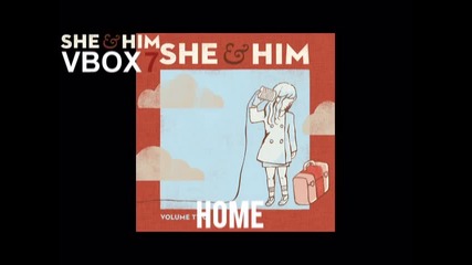 She & Him - Home - Audio
