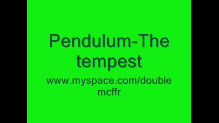 Pendulum - The tempest 