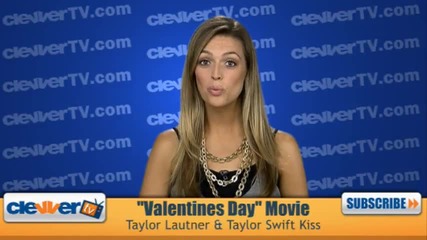 Clevver Tv Taylor Lautner & Taylor Swift Kiss For Valentine`s Day Movie 