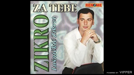 Zikro - Za tebe - (audio 2005)