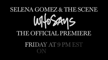 Who Says - Preview Video