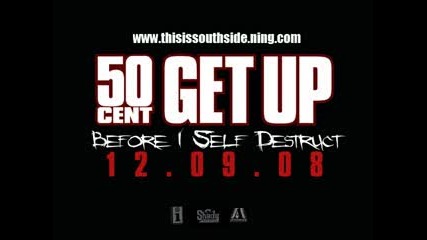 50 Cent - Get Up(full Version)