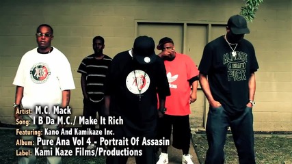 Mc Mack ft Kano & Kamikaze - Make It Rich