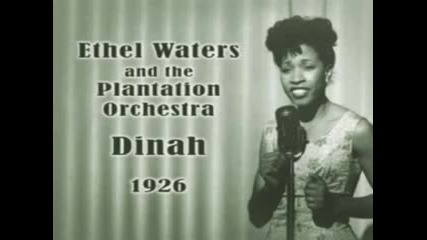 Ethel Waters and The Plantation Orchestra - Dinah (1926) 
