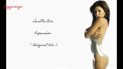 Vanilla Ace - Expansion ( Original Mix ) [high quality]