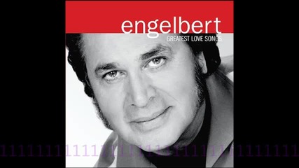 Engelbert Humperdinck - Greatest Love Songs (full Album)