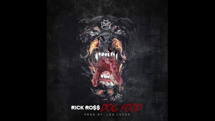 *2015* Rick Ross - Dog Food