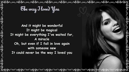Selena Gomez - The Way I Loved You - Lyrics 