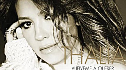 Thalia - Vuelveme a Querer