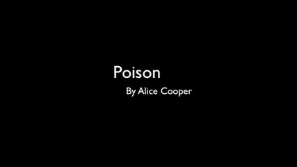 Превод! Alice Cooper - Poison ( Отрова)