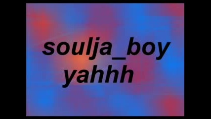 Soulja Boy - Yaahhh