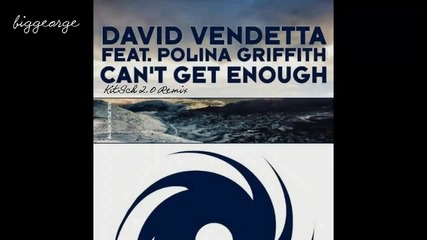 David Vendetta ft. Polina Griffith - Can't Get Enough ( Kitsch 2.0 Remix ) Preview
