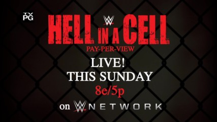WWE Hell in a Cell - Live this Sunday on WWE Network