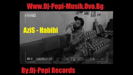 Azis - Habibi 2015 Dj-pepi Records