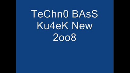 Techn0 Bass Ku4ek New 2oo8 