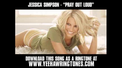Jessica Simpson - Pray Out Loud 