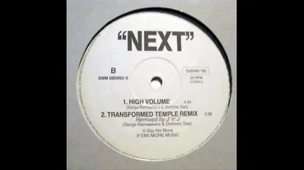 Next - High Volume