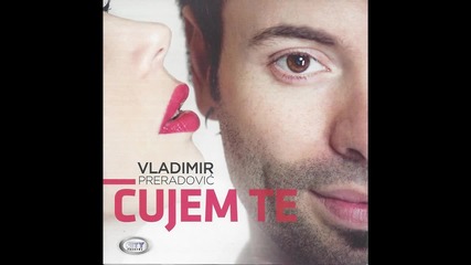 Vladimir Preradovic - Oko nas - (audio 2013) Hd