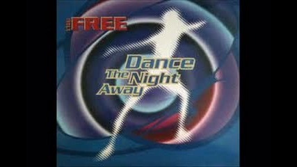 The Free - Dance The Night Away (1995)