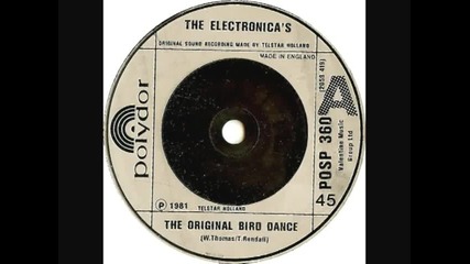 The Electronica's- 'the Original Bird Dance' (1981)