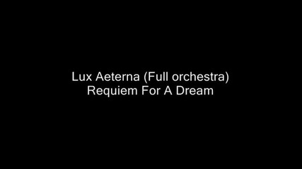 Lux Aeterna - Requiem For A Dream (full Orchestra)