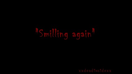 Smiling again... ~ because of you -h-