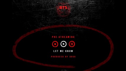 [+ Бг Превод] Bts - Let Me Know