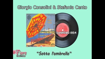 Sanremo 1954 - Giorgio Consolini, Stefania Cento - Sotto l'ombrello