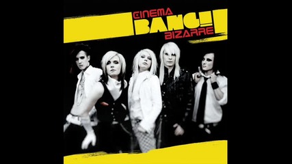 Cinema Bizarre - Bang (get It On) 