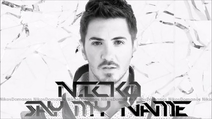 Nicko - Say My Name