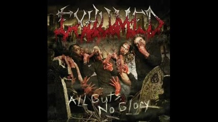 Exhumed - Distorted and Twisted To Form ( All Guts, No Glory-2011)