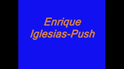 Enrique Iglesias - Push