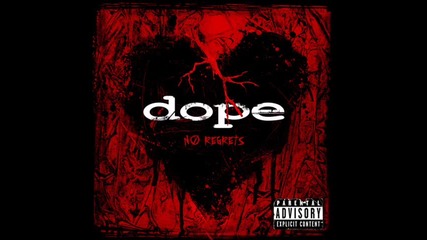 Dope No Regrets 2009 