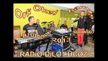 N O V O Ork Okey Bamze Ale Ale Albansko 2013 Hit Dj Otvorko