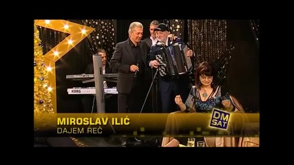 Miroslav Ilic - Dajem rec - Zvezdana staza - (tvdmsat 2009)