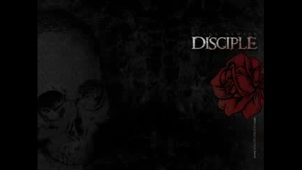 Disciple - Not The Same 