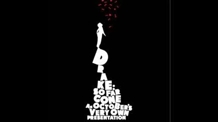 New Drake - Outro [so Far Gone Mixtape]