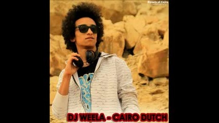 House!!! Dj Weela - Cairo - Dutch (original Mix)