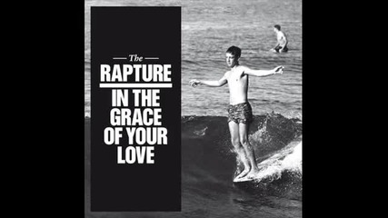 the rapture - sail away