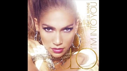 + Превод! Jennifer Lopez feat. Lil Wayne - Im Into You [ Audio ]
