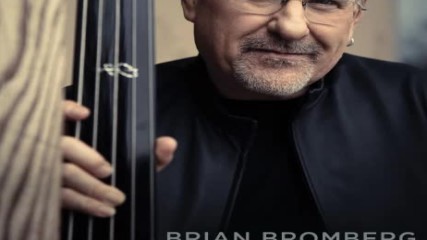 Brian Bromberg - Your Eyes