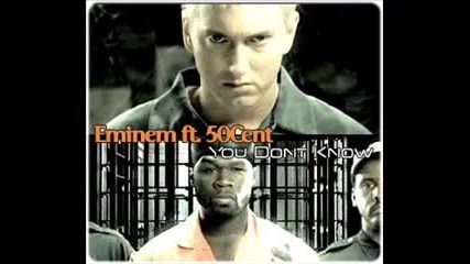 Eminem ft. 50 cent - You Don`t know (acapella) 