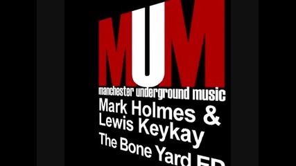 Mark Holmes & Lewis Keykay - Opus edit Mum017 